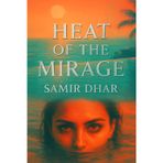 HEAT OF THE MIRAGE: A Deadly Paradise
