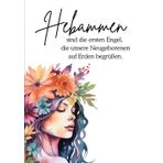 Hebammen sind die ersten Engel, die unsere Neugeborenen auf Erden begrüßen.: Notizbuch für Hebammen, DIN A5, liniert