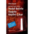HEDEF BELIRLE UYGULA KEYFINI ÇIKAR - RICH GUARD