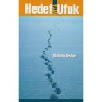 Hedef veya Ufuk Mustafa Arslan