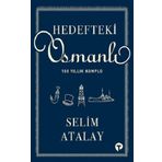 Hedefteki Osmanlı Selim Atalay
