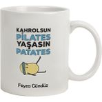 Hediye Rengi Isme Özel kupa Bardak - Kahrolsun Pilates Yaşasın Patates - Beyaz