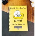 Hediye Vakti Kişiye Özel Küçük Bi Yıkıldım Ama Halledicem Tasarımlı Konuşan Ajanda