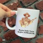 Hediyeci Abla Size Özel Benim Sadık Yarim Kara Topraktır Aşık Veysel Seramik Baskılı Beyaz Kupa Bardak