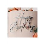 hediyehobihersey Happy Birthday Gümüş Pasta Önü Pleksi Yazı Pleksi Pasta Süsü