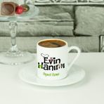 Hediyelen Evin Hanımı Kahve Fincanı