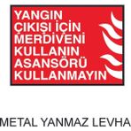 Hediyelikevi Yangın Çıkışı Için Merdiveni Kullanın Asansörü Kullanmayın Metal Uyarı Levhası