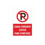 hediyenebak Garaj Girişidir Lütfen Park Etmeyiniz Uyarı Levhası 21x30 Cm Dekota Levha