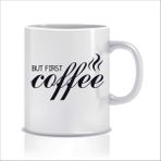 Hediyenza But First Coffe Tasarım Kupa Bardak