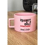 Hedizu Kişiye Özel Işaret Dili Öğretmeni Pastel Fincan Pembe Öğretmenler Günü Hediyesi