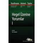 Hegel Üzerine Yorumlar - 1