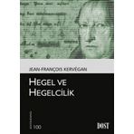 HEGEL VE HEGELCILIK - JEAN-FRANÇOİS KERVEGAN