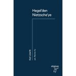 Hegel’den Nietzsche’ye - Karl Löwith