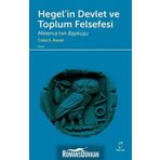 Hegel’in Devlet ve Toplum Felsefesi - Celal A. Kanat
