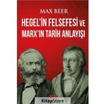 Hegel'in Felsefesi ve Marx'ın Tarih Anlayışı - Max Beer