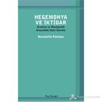 HEGEMONYA VE İKTIDAR GRAMSCI VE MACHIAVELLI ARASINDAKI ILIŞKI ÜZERINE - BENEDETTO FONTANA