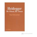 HEIDEGGER BIR FILOZOF, BIR ALMAN - PAUL HÜHNERFELD