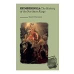 Heimskringla: The History Of The Northern Kings Snorri Sturluson