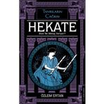 Hekate Bize Ne Mesaj Veriyor? Tanrıların Çağrısı - Özlem Ertan