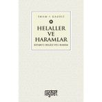 Helaller ve Haramlar - Kitabu’l-Helali Ve’l-Haram - İmam-ı Gazali