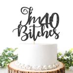 Helewilk Black Glitter I'm 40 Bitches Pasta Üstü, 40. Doğum Günü Pastası Dekorasyonu - Talk Forty to Me Pasta Süsü - Erkekler veya Kadınlar için Komik Kırk Doğum Günü/Yıldönümü Parti Malzemeleri