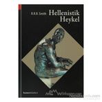 HELLENISTIK HEYKEL - R. R. R. SMITH