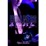 HELLNESS - Au Clair de ta Lune...: (New Romance Adulte)