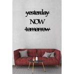 Hellove Yesterday Now Tomorrow Duvar Süsü Duvar Dekoru Dekoratif Süsü