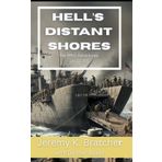 Hell's Distant Shore: The WW2 Adventure of LST-715