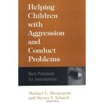 Helping Children with Aggression and Conduct Problems: Best Practices for Intervention 1st edition by Bloomquist PhD, Michael L., Schnell Phd, Steven V. (2002) Gebundene Ausgabe
