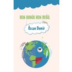 Hem Komik Hem Değil - Özcan Demir