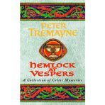 Hemlock at Vespers (Sister Fidelma Mysteries Book 9): A collection of gripping Celtic mysteries you won't be able to put down