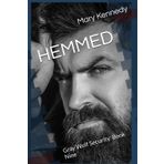 HEMMED: Gray Wolf Security: Book Nine: 9