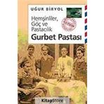 HEMŞİNLİLER, GÖÇ VE PASTACILIK GURBET PASTASI - UĞUR BIRYOL