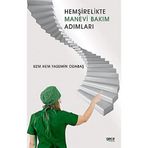 Hemşirelikte Manevi Bakım Adımları - Yasemin Odabaş