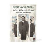He’nin İki Gözü İki Çeşme - Beşir Ayvazoğlu