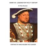 Henry VIII - Lessons for the Twenty-First Century