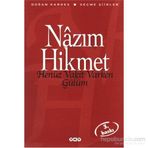 HENÜZ VAKIT VARKEN GÜLÜM SEÇME ŞİİRLER - NÂZIM HIKMET RAN