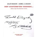 Hep Atatürk ün Yanında - Baba Oğul Bozoklardan Anılar - Cemil S Bozok