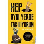 Hep Aynı Yerde Takılıyorum - Dila Selengil