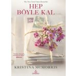 Hep Böyle Kal - Ciltli - Kristina Mcmorris
