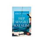 Hep Sevgili Kalalım - Birol İnan