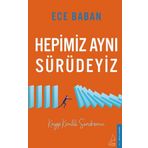 Hepimiz Aynı Sürüdeyiz - Ece Baban