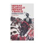 HEPIMIZ GLOBALIZ HEPIMIZ YERELIZ GUTENBERG GALAKSI'DEN ZUCKERBERG GALAKSI'YE - EDIBE SÖZEN