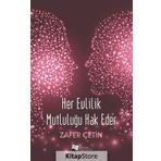 Her Evlilik Mutluluğu Hak Eder - Zafer Çetin
