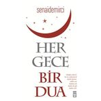 HER GECE BIR DUA (CEP BOY) - SENAI DEMIRCI