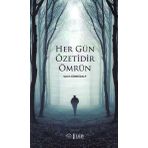 Her Gün Özetidir Ömrün - Selim Gündüzalp
