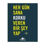 Her Gün Sana Korku Veren Bir Şey Yap Dian G. Smith Pegasus Yayınları