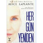 HER GÜN YENIDEN - ALICE LAPLANTE