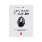 HER GÜNE BIR NIETZSCHE - ALLAN PERCY